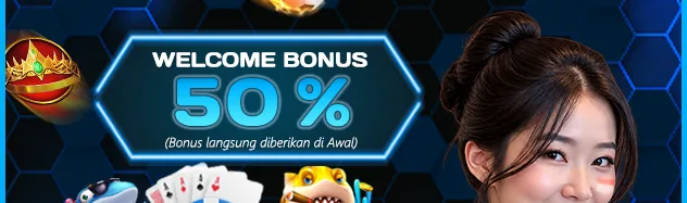 WELCOME BONUS 50%